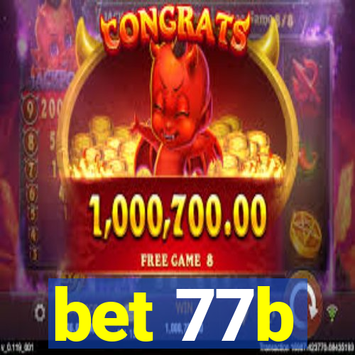 bet 77b